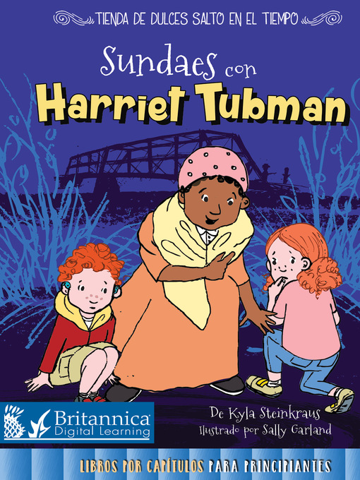 Title details for Sundaes con Harriet Tubman (Sundaes with Harriet Tubman) by Kyla Steinkraus - Wait list